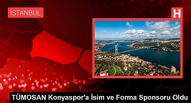 TÜMOSAN Konyaspor'a İsim ve Forma Sponsoru Oldu